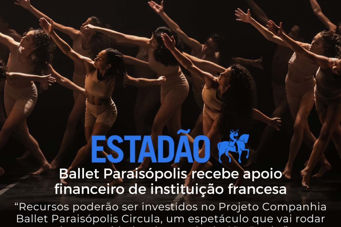 #CiaBPnaMídia – Ballet Paraisópolis recebe apoio financeiro de instituição francesa