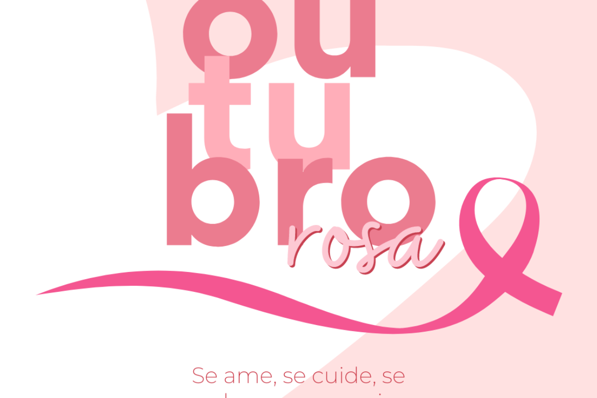 Outubro Rosa – Campanha de Conscientização a Prevenção do Câncer de Mama