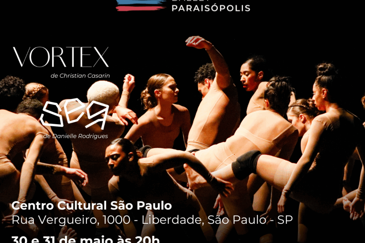Cia Ballet Paraisópolis no Centro Cultural São Paulo em “Vortex” e “Ser”
